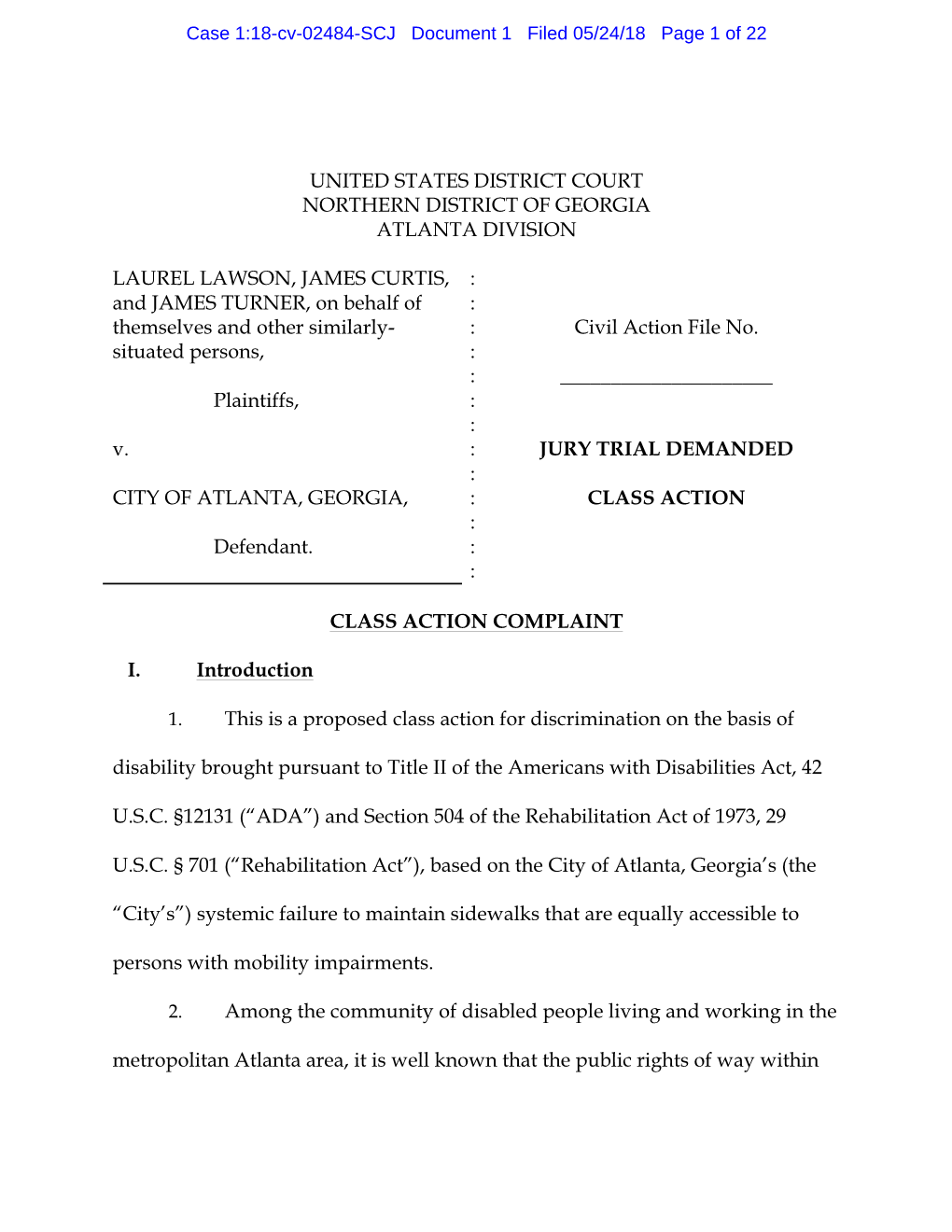 UNITED STATES DISTRICT COURT NORTHERN DISTRICT of GEORGIA ATLANTA DIVISION LAUREL LAWSON, JAMES CURTIS, and JAMES TURNER, On