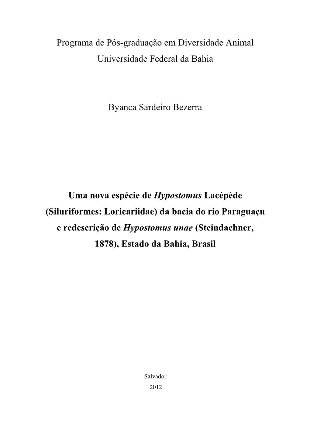 Siluriformes: Loricariidae) Da Bacia Do Rio Paraguaçu E Redescrição De Hypostomus Unae (Steindachner, 1878), Estado Da Bahia, Brasil
