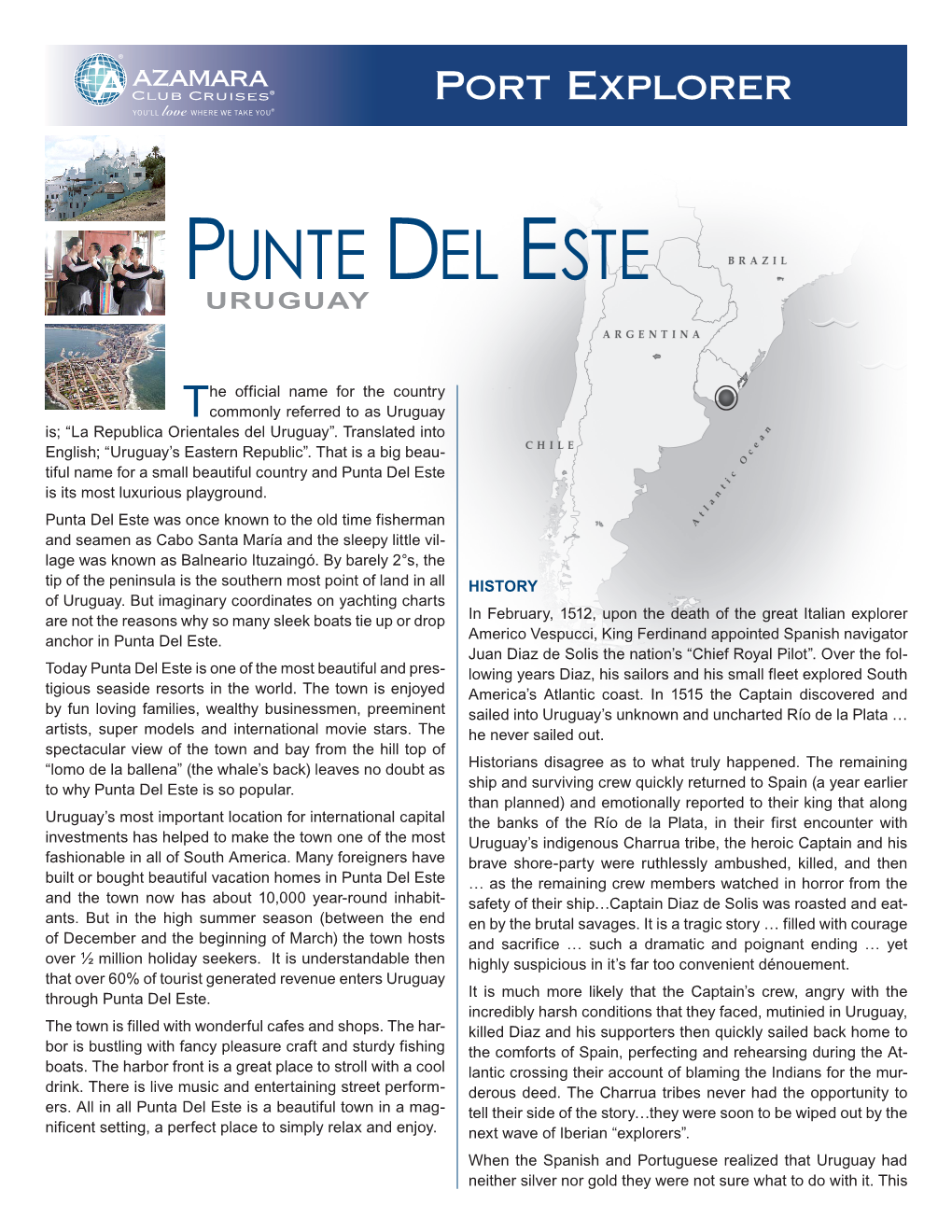Beaches of Punta Del Este and the Surrounding Ebrated South American Artists