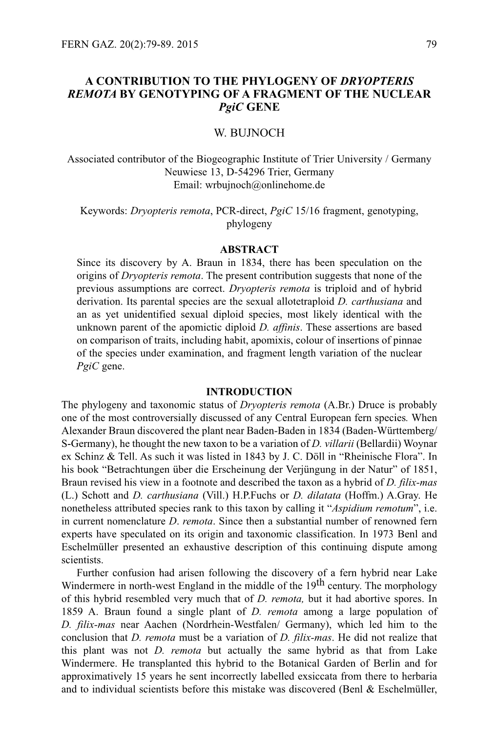 A CONTRIBUTION to the PHYLOGENY of DRYOPTERIS REMOTA by GENOTYPING of a FRAGMENT of the NUCLEAR Pgic GENE