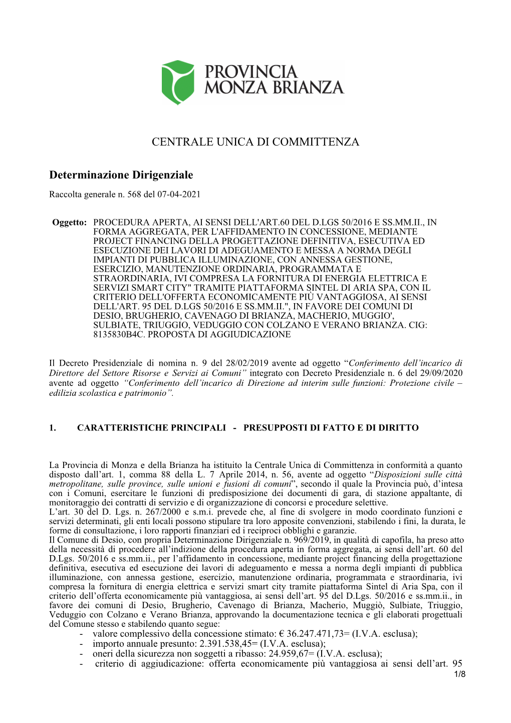 CENTRALE UNICA DI COMMITTENZA Determinazione