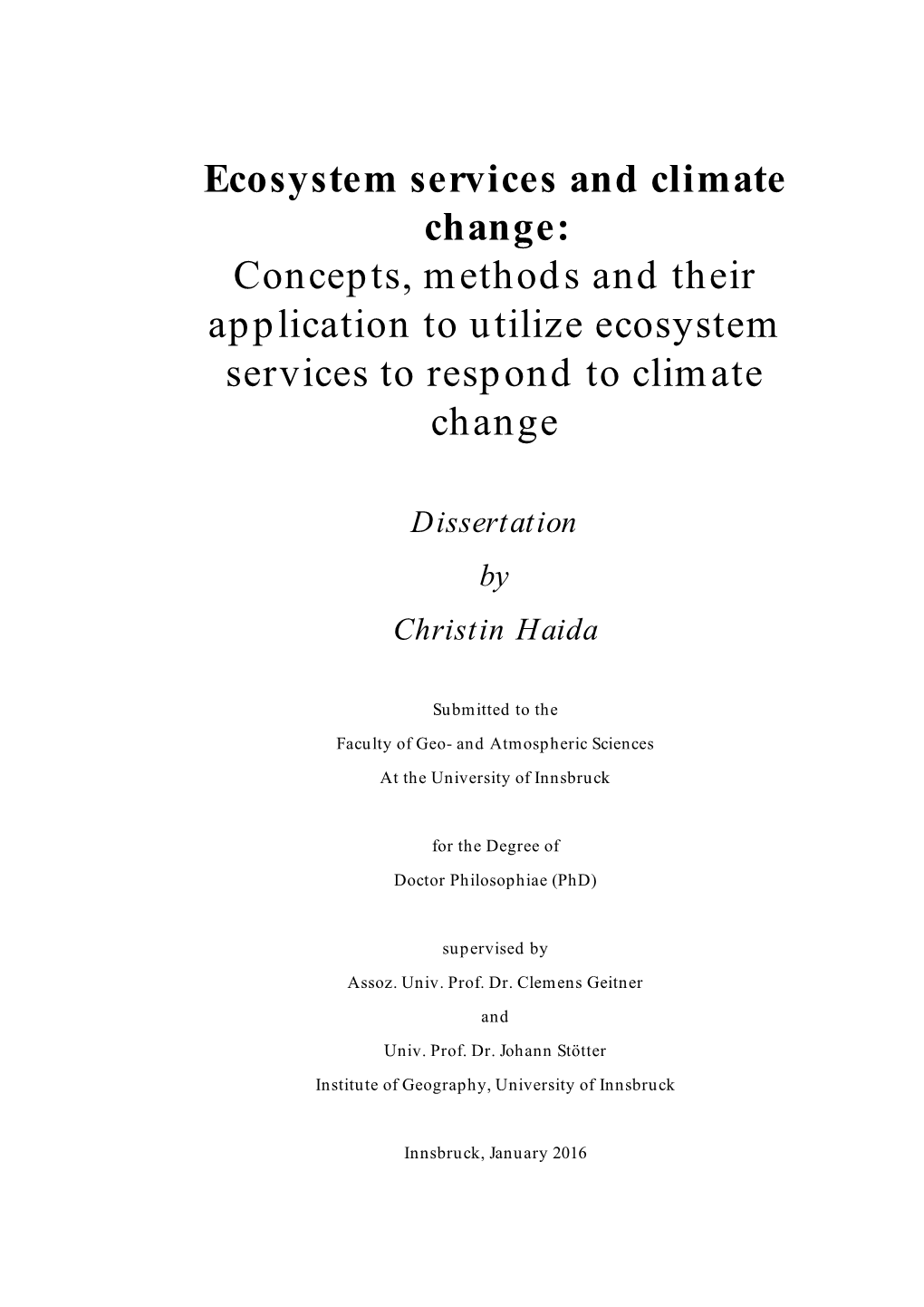Ecosystem Services and Climate Change: Concepts, Methods and Their Application to Utilize Ecosystem Services to Respond to Climate Change