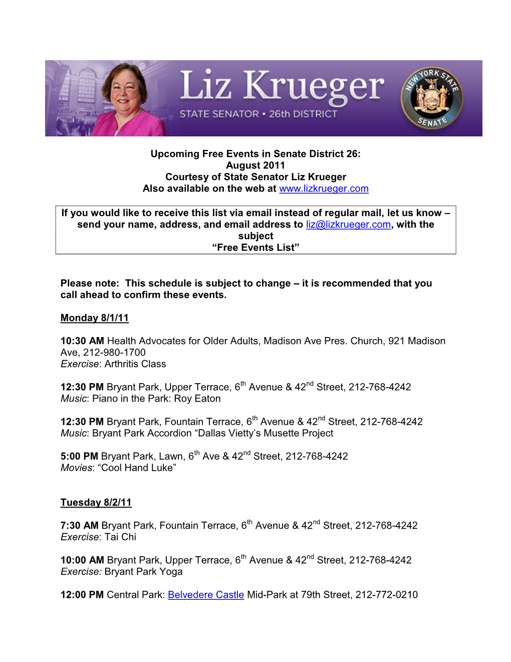 Upcoming Free Events in Senate District 26: August 2011 Courtesy of State Senator Liz Krueger Also Available on the Web At