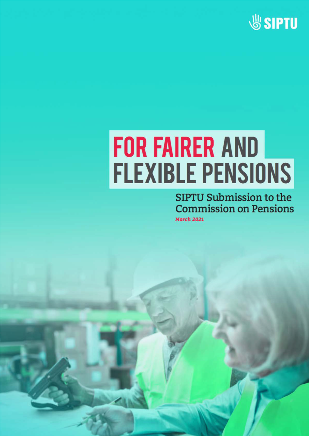 Siptu Submission to the Commission on Pensions | March 2021