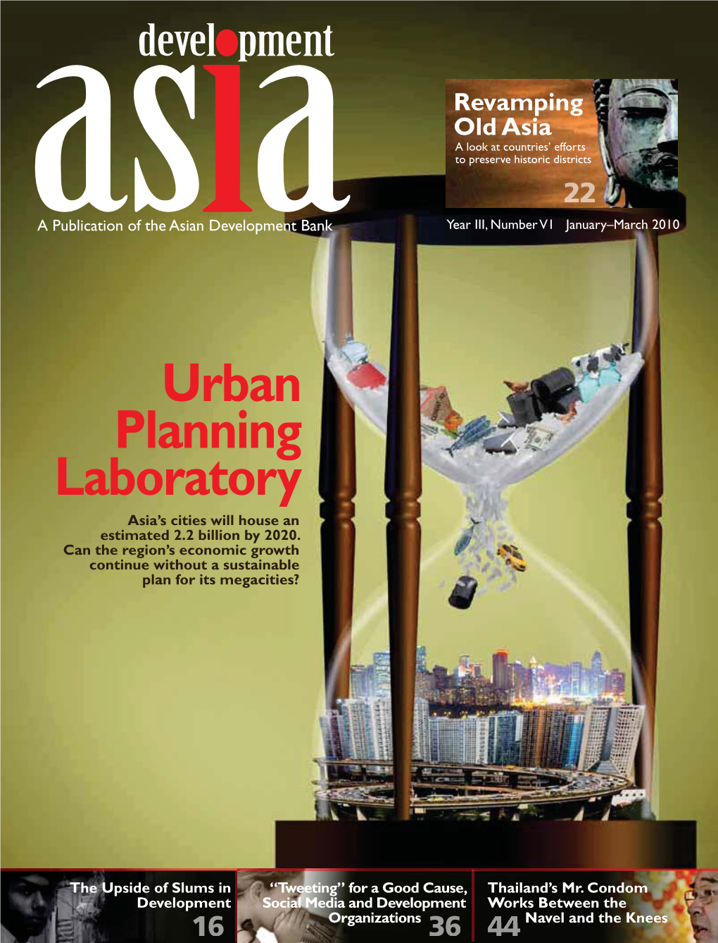 Urban Planning Laboratory Asia’S Cities Will House an Estimated 2.2 Billion by 2020