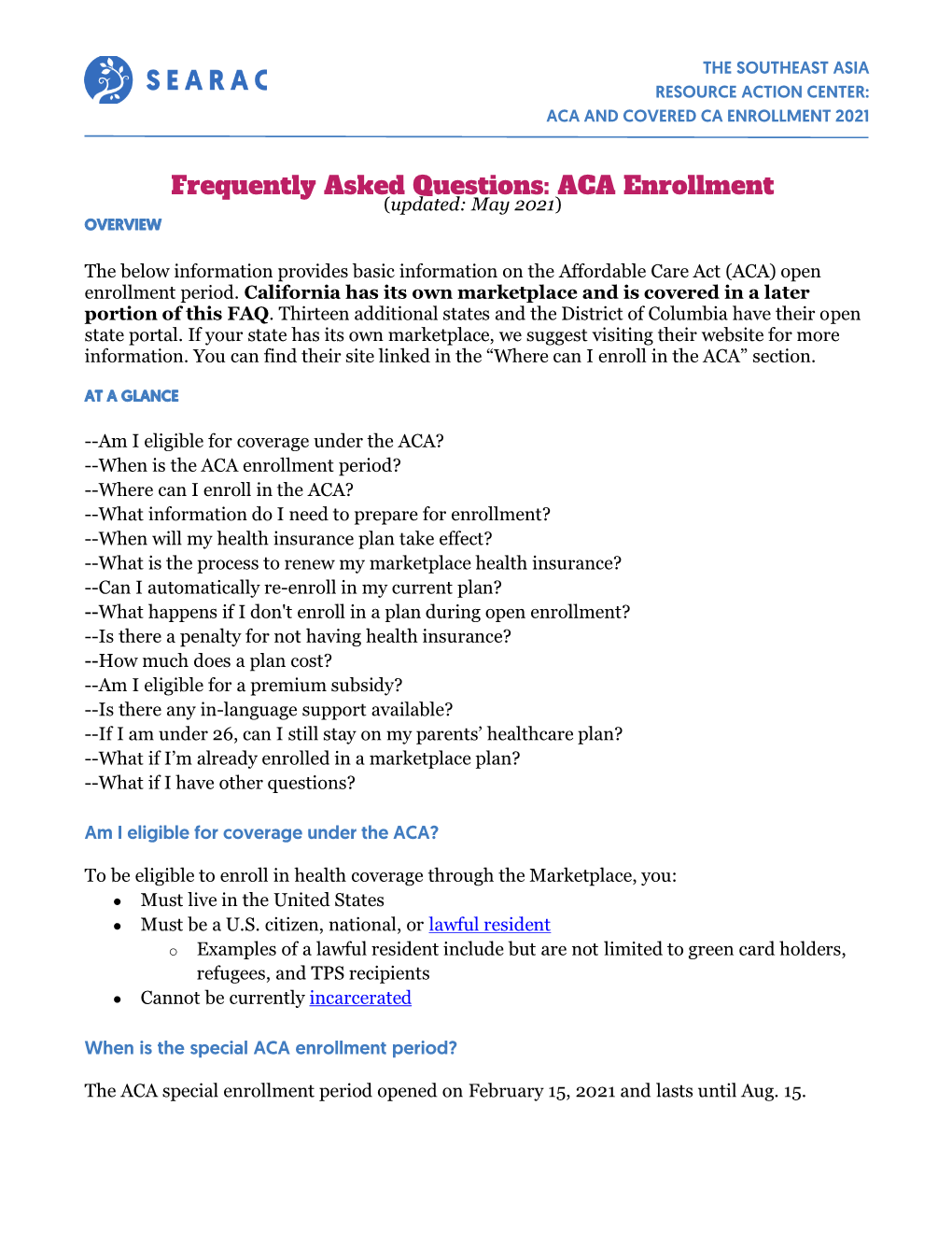 Frequently Asked Questions: ACA Enrollment (Updated: May 2021) OVERVIEW