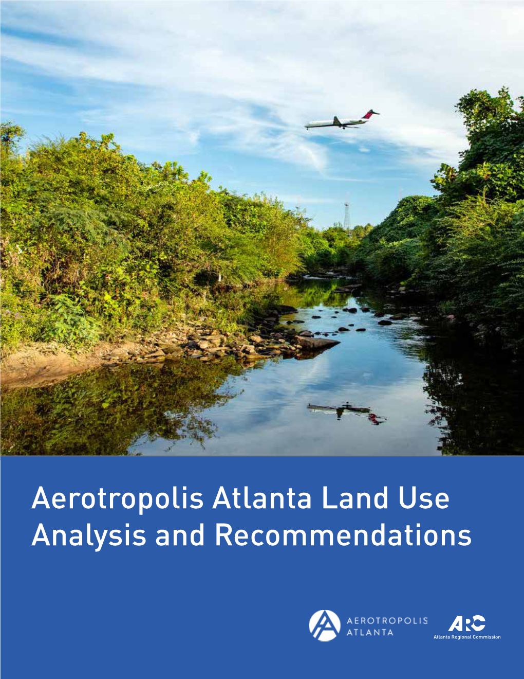 Aerotropolis Atlanta Land Use Analysis and Recommendations