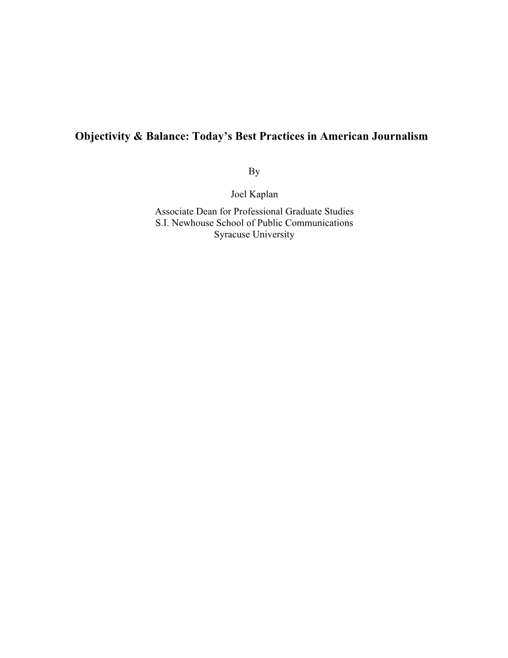 Objectivity & Balance: Today's Best Practices in American Journalism