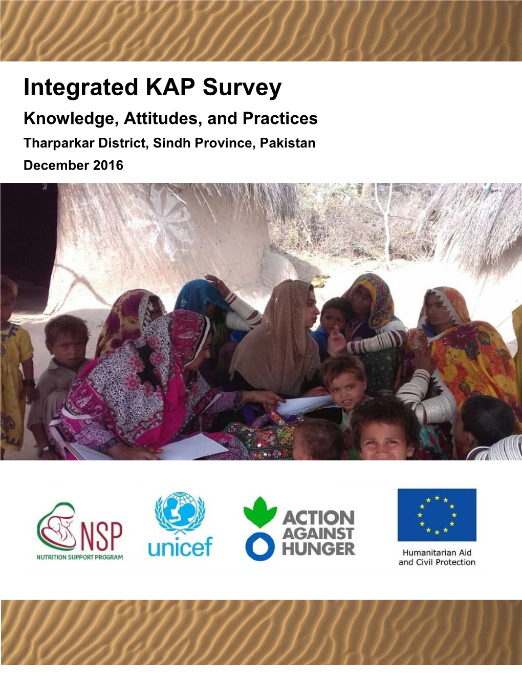 Integrated KAP Survey Knowledge, Attitudes, and Practices Tharparkar District, Sindh Province, Pakistan December 2016