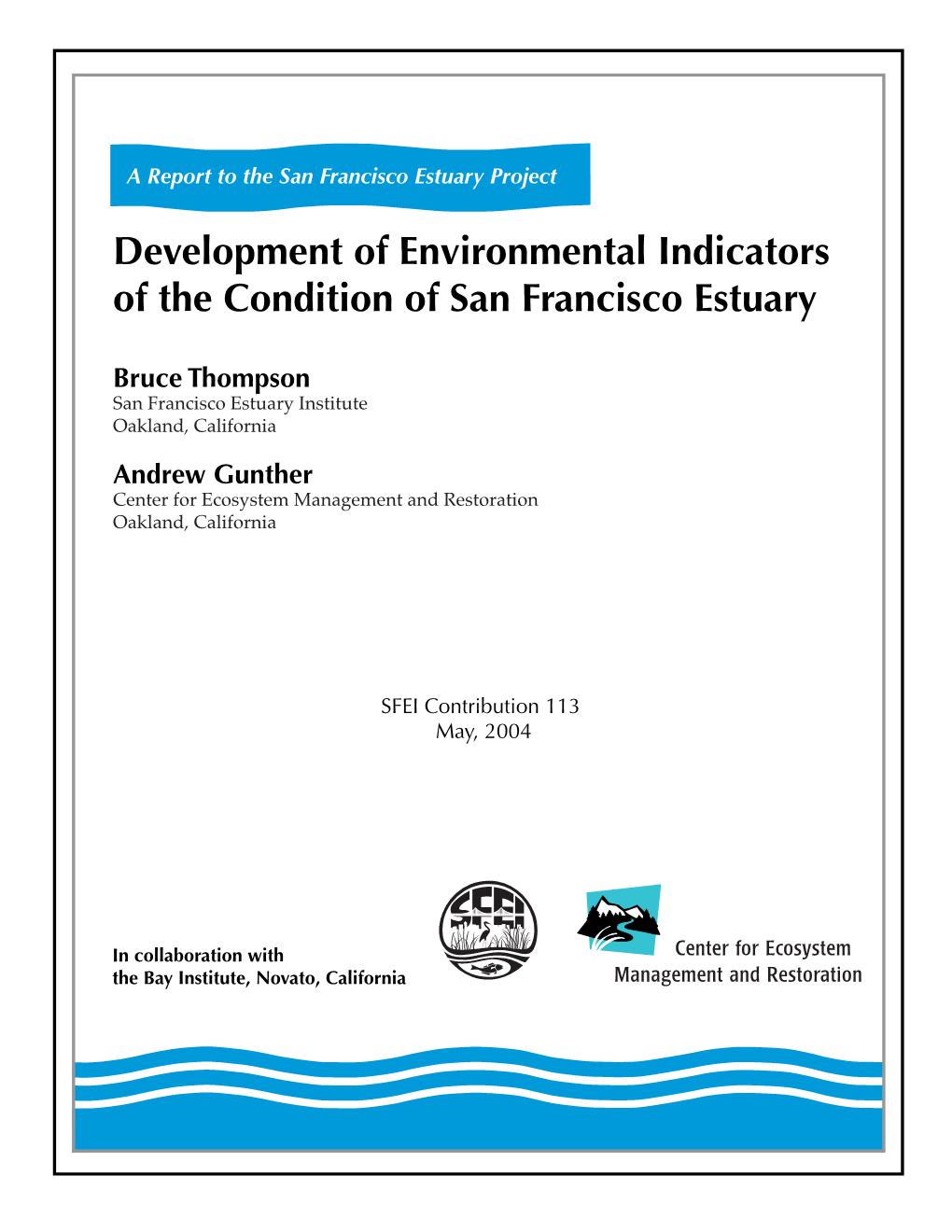 Development of Environmental Indicators of the Condition of San Francisco Estuary