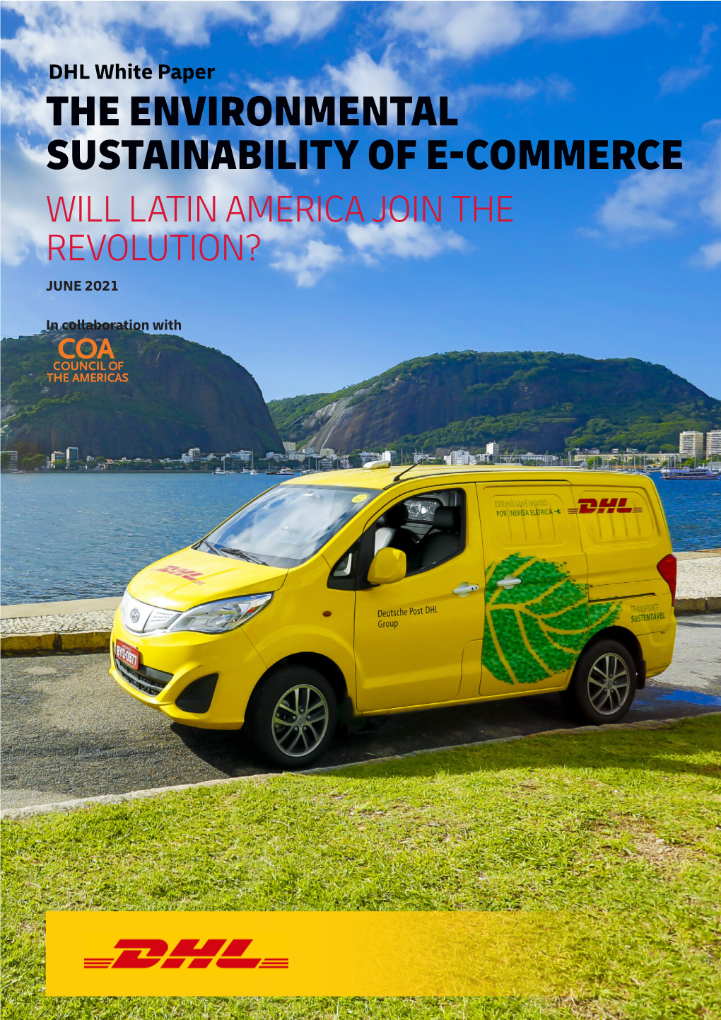 The Environmental Sustainability of E-Commerce Will Latin America Join the Revolution? June 2021