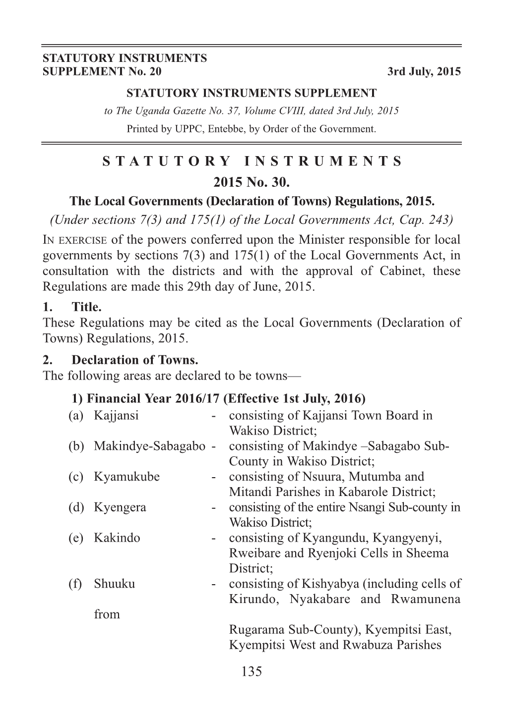 STATUTORY INSTRUMENTS 2015 No. 30. the Local Governments (Declaration of Towns) Regulations, 2015