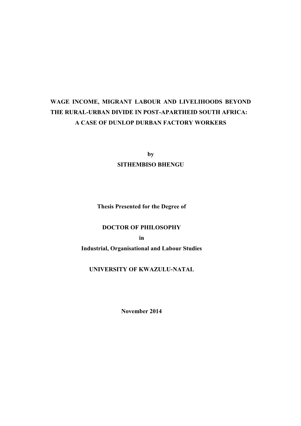 Wage Income, Migrant Labour and Livelihoods Beyond the Rural-Urban Divide in Post-Apartheid South Africa: a Case of Dunlop Durban Factory Workers