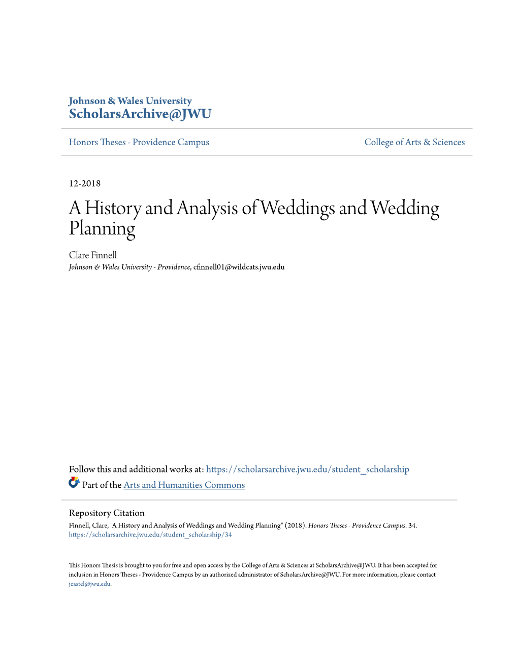 A History and Analysis of Weddings and Wedding Planning Clare Finnell Johnson & Wales University - Providence, Cfinnell01@Wildcats.Jwu.Edu