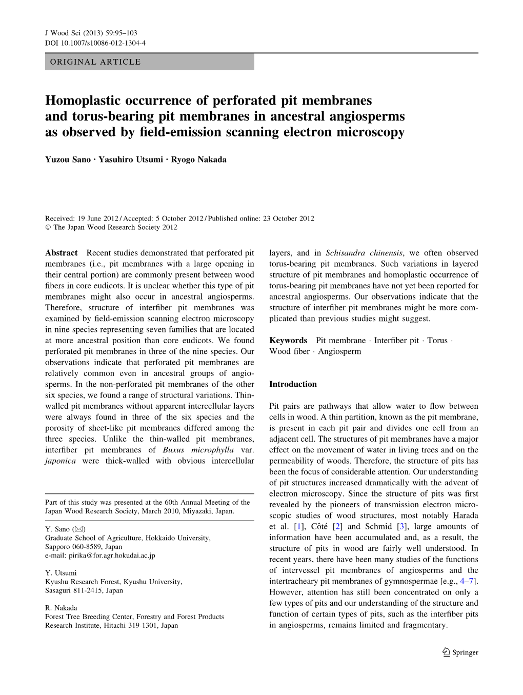 Homoplastic Occurrence of Perforated Pit Membranes and Torus-Bearing Pit Membranes in Ancestral Angiosperms As Observed by Field