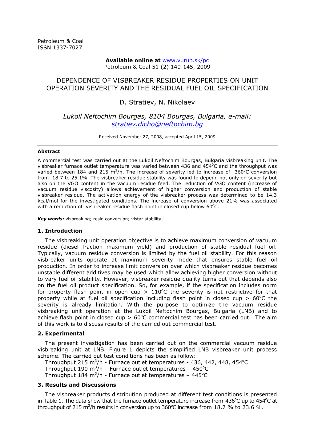 Dependence of Visbreaker Residue Properties on Unit Operation Severity and the Residual Fuel Oil Specification