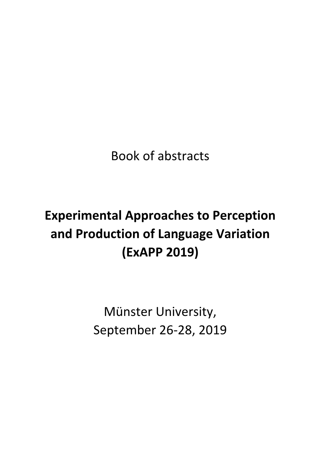 Book of Abstracts Experimental Approaches To