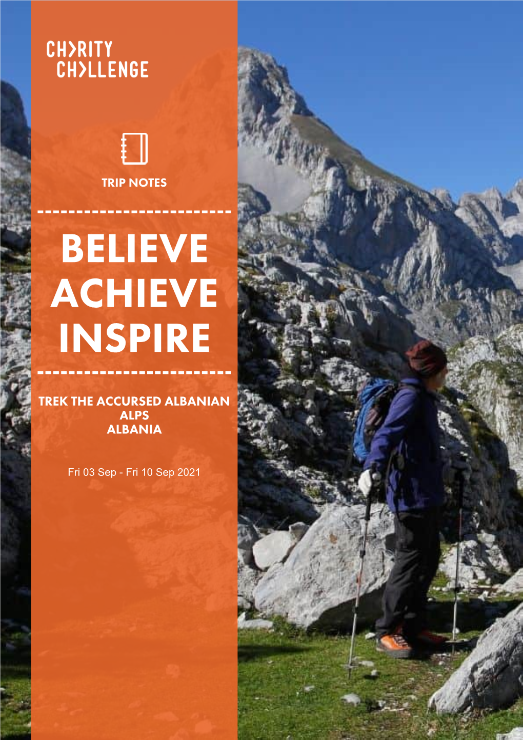 Trip Notes ------Believe Achieve Inspire ------Trek the Accursed Albanian Alps Albania