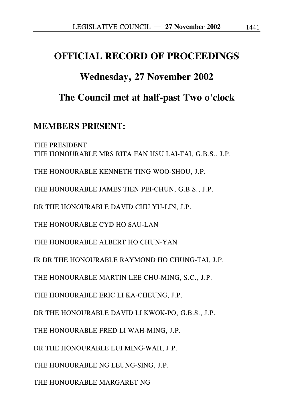 OFFICIAL RECORD of PROCEEDINGS Wednesday, 27 November 2002 the Council Met at Half-Past Two O'clock
