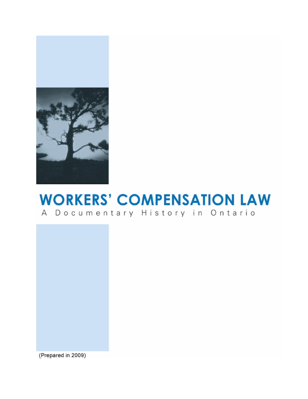 Workers' Compensation Law a Documentary History in Ontario