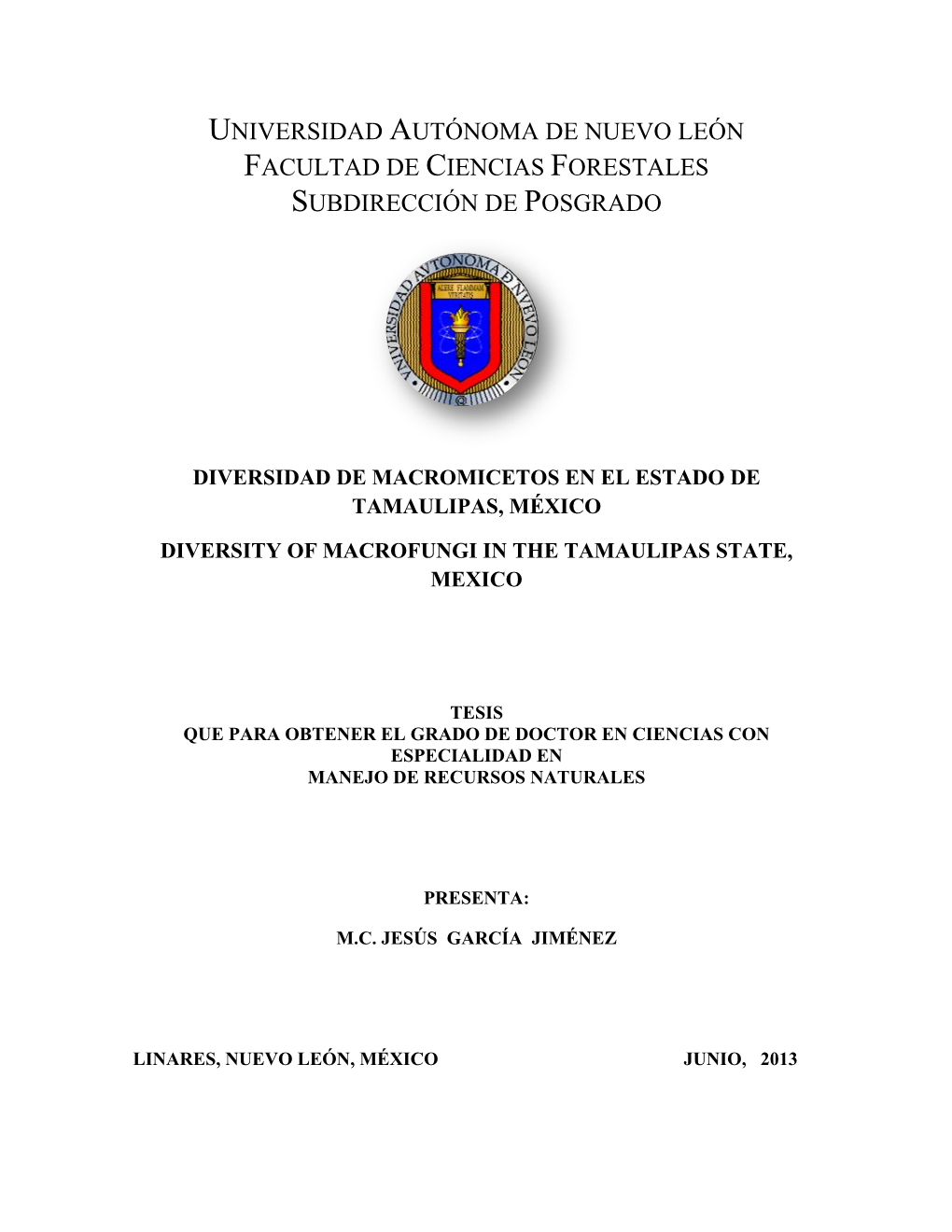 Universidad Autónoma De Nuevo León Facultad De Ciencias Forestales Subdirección De Posgrado