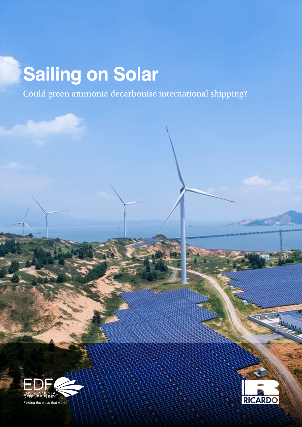 Sailing on Solar Could Green Ammonia Decarbonise International Shipping? Authors