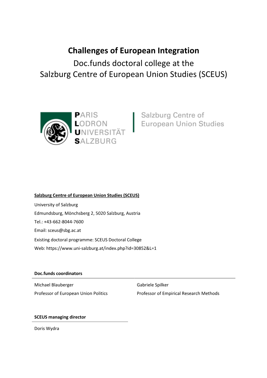 Challenges of European Integration Doc.Funds Doctoral College at the Salzburg Centre of European Union Studies (SCEUS)