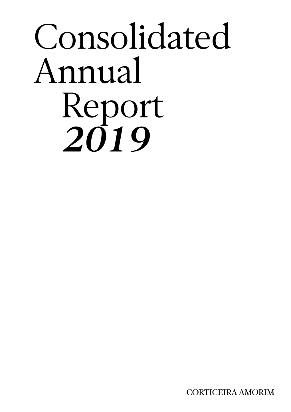 Consolidated Annual Report 2019 Worldreginfo - 803Ab22f-D0fa-45E8-82Da-4Cd539044966 2 CONSOLIDATED ANNUAL REPORT 2019 CORTICEIRA AMORIM, SGPS, S.A