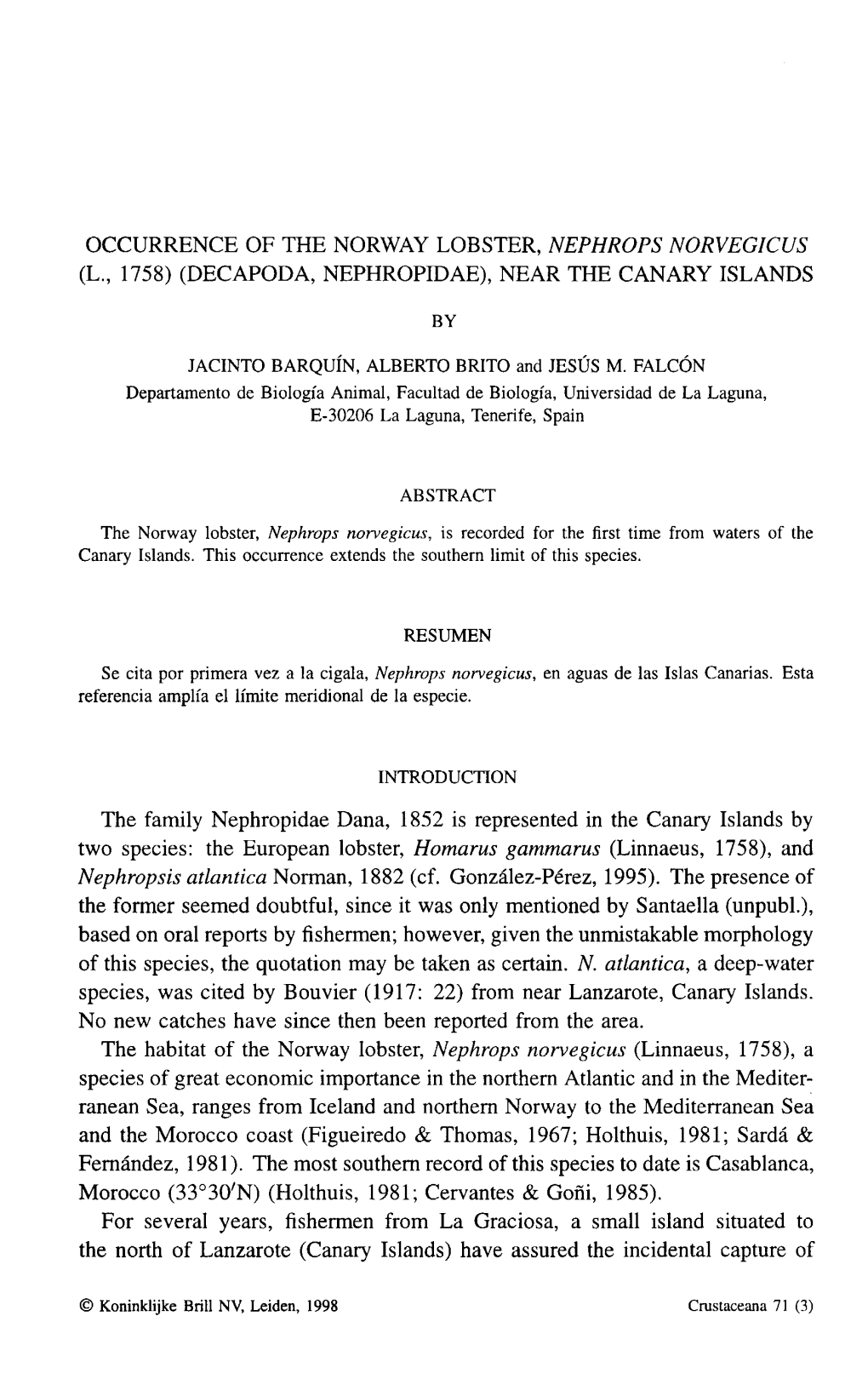 Occurrence of the Norway Lobster, Nephrops Norvegicus (L., 1758) (Decapoda, Nephropidae), Near the Canary Islands