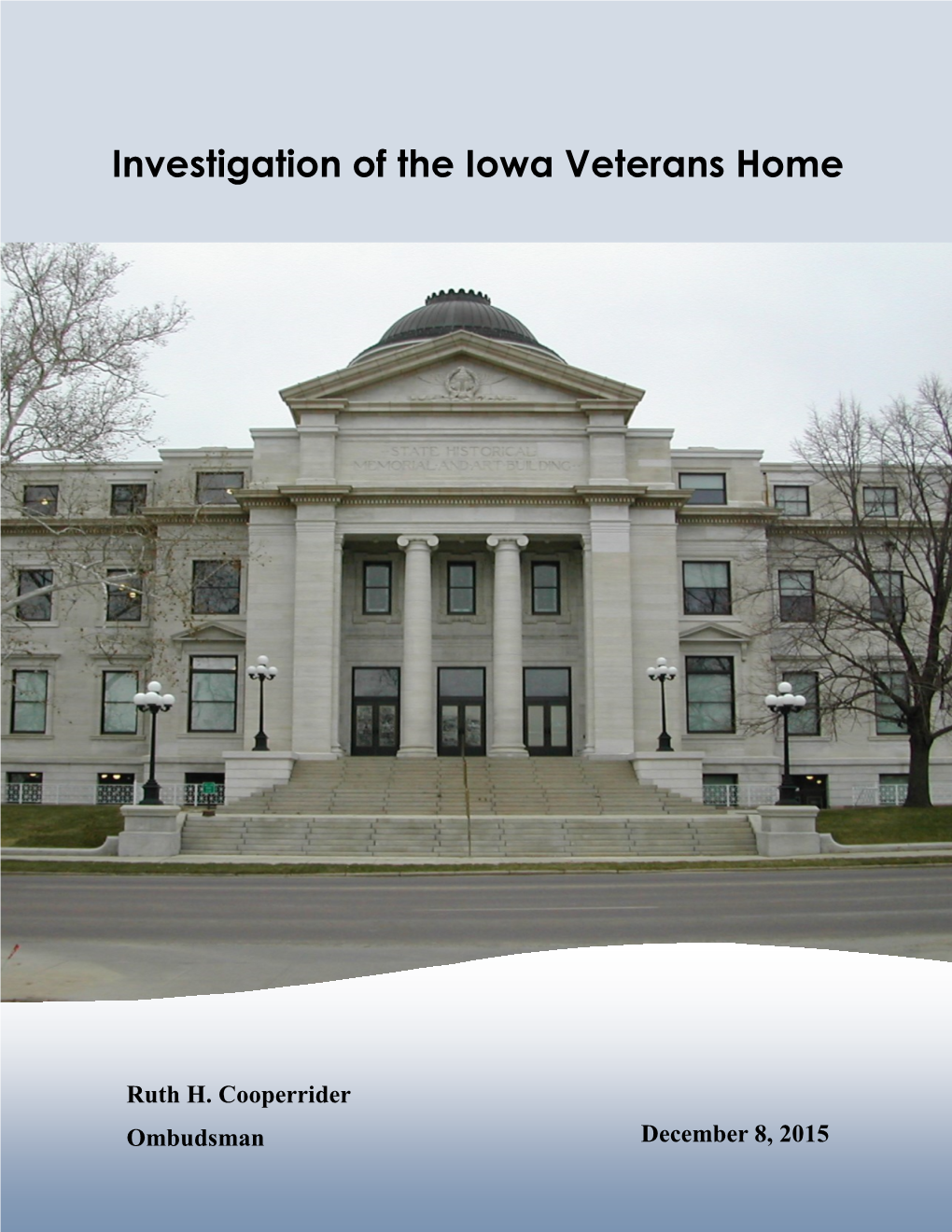 Investigation of the Iowa Veterans Home Veterans Iowa the of Investigation