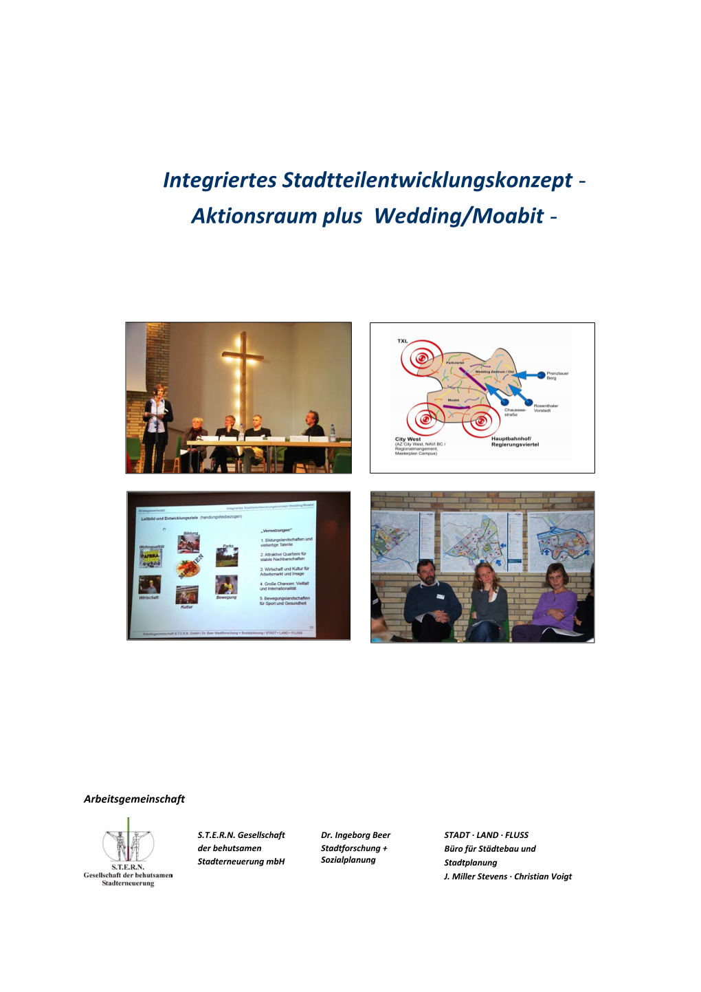 Integriertes Stadtteilentwicklungskonzept ­ Aktionsraum Plus Wedding/Moabit ­