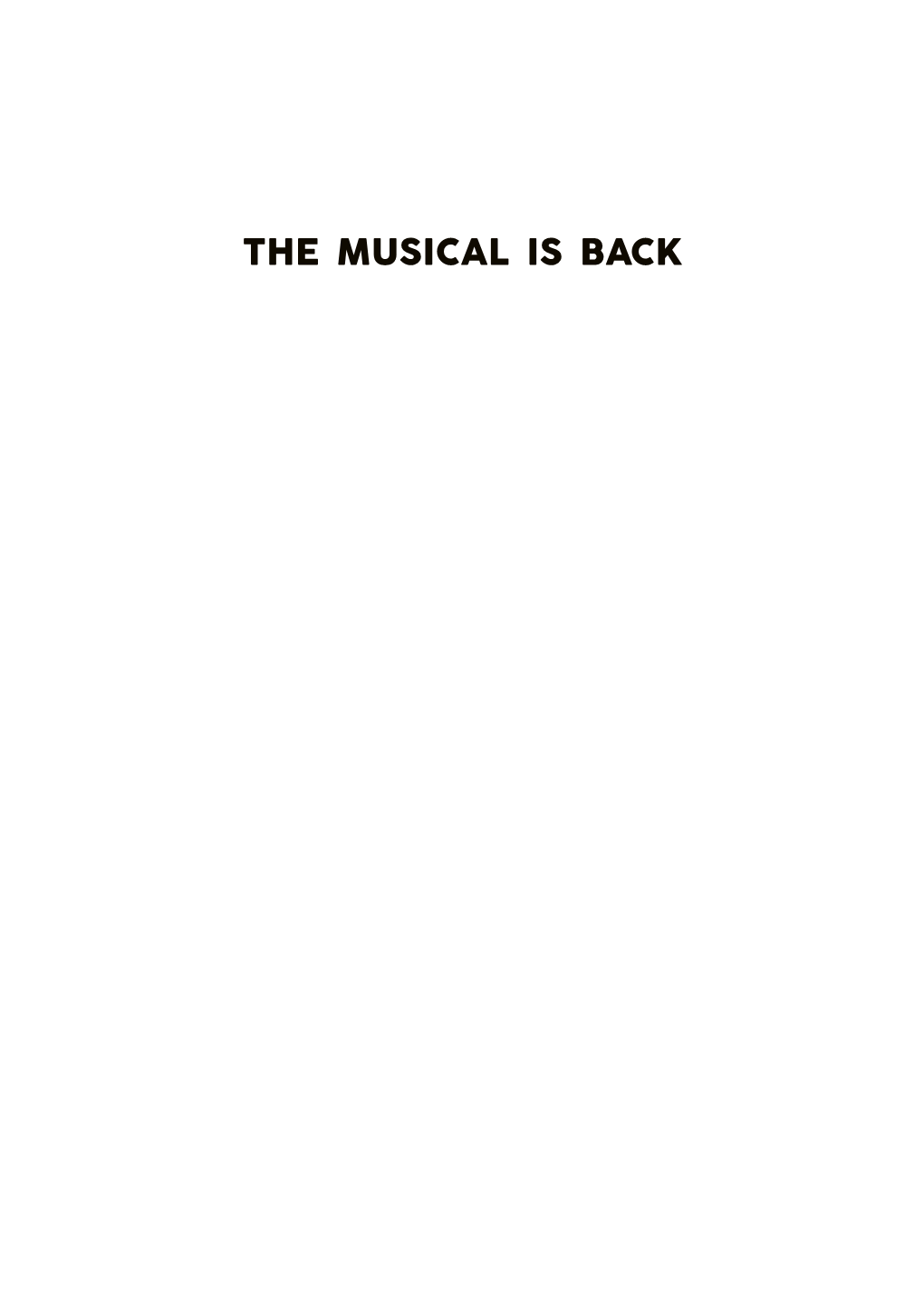 The Musical Is Back