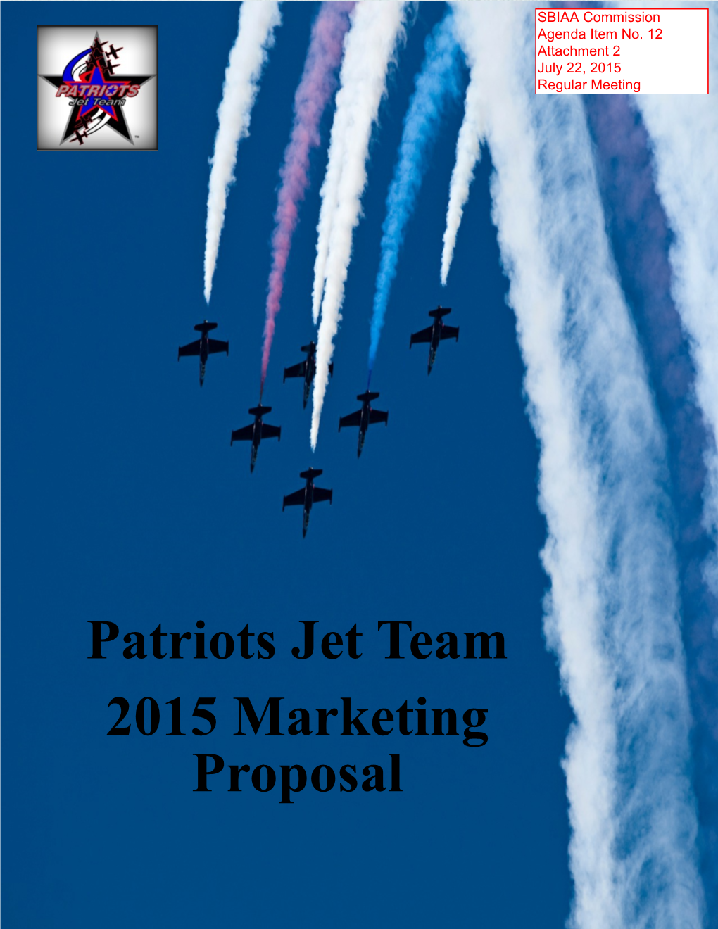 2015 Marketing Proposal PATRIOTS JET TEAM