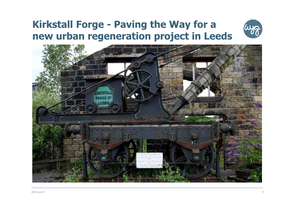 Kirkstall Forge - Paving the Way for a New Urban Regeneration Project in Leeds