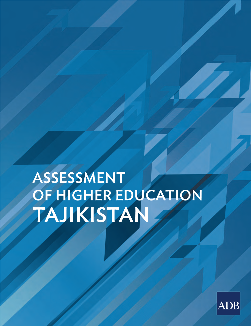 Assessment of Higher Education: Tajikistan