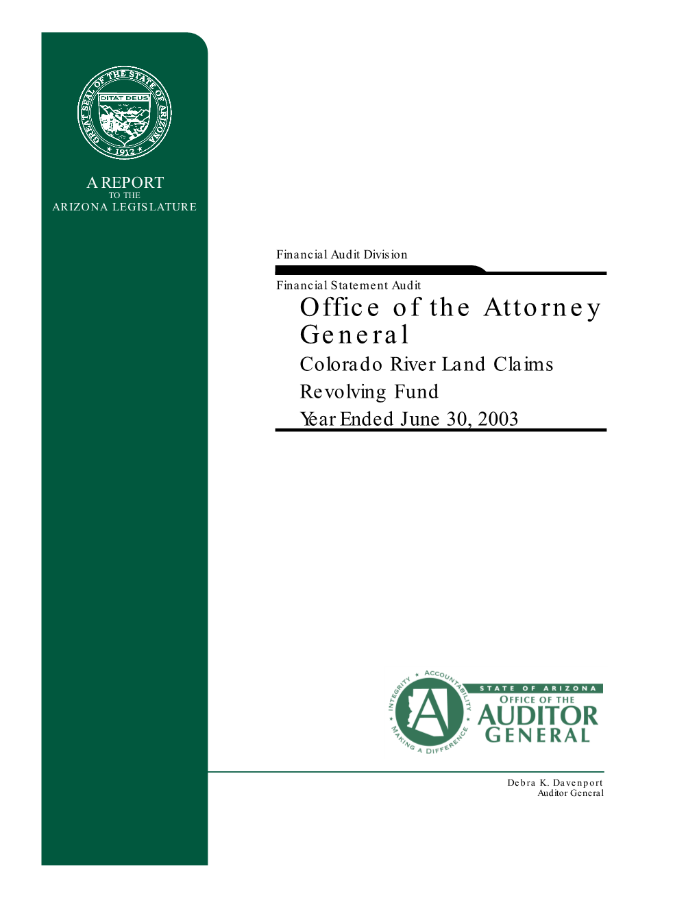 Office of the Attorney General Colorado River Land Claims Revolving Fund Year Ended June 30, 2003