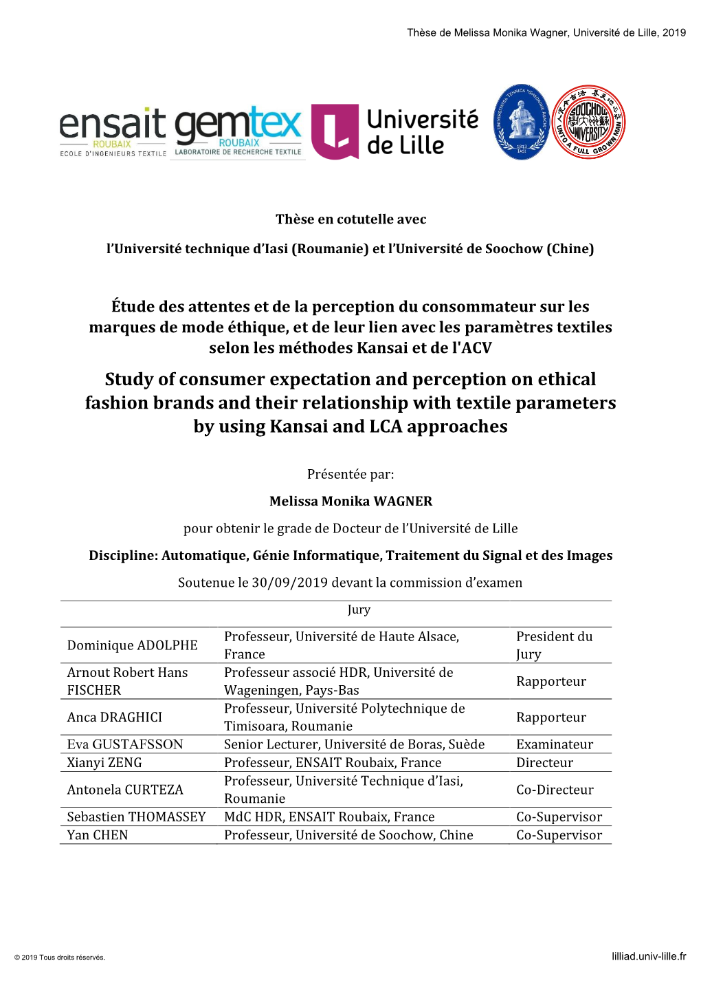 Study of Consumer Expectation and Perception on Ethical Fashion Brands and Their Relationship with Textile Parameters by Using Kansai and LCA Approaches