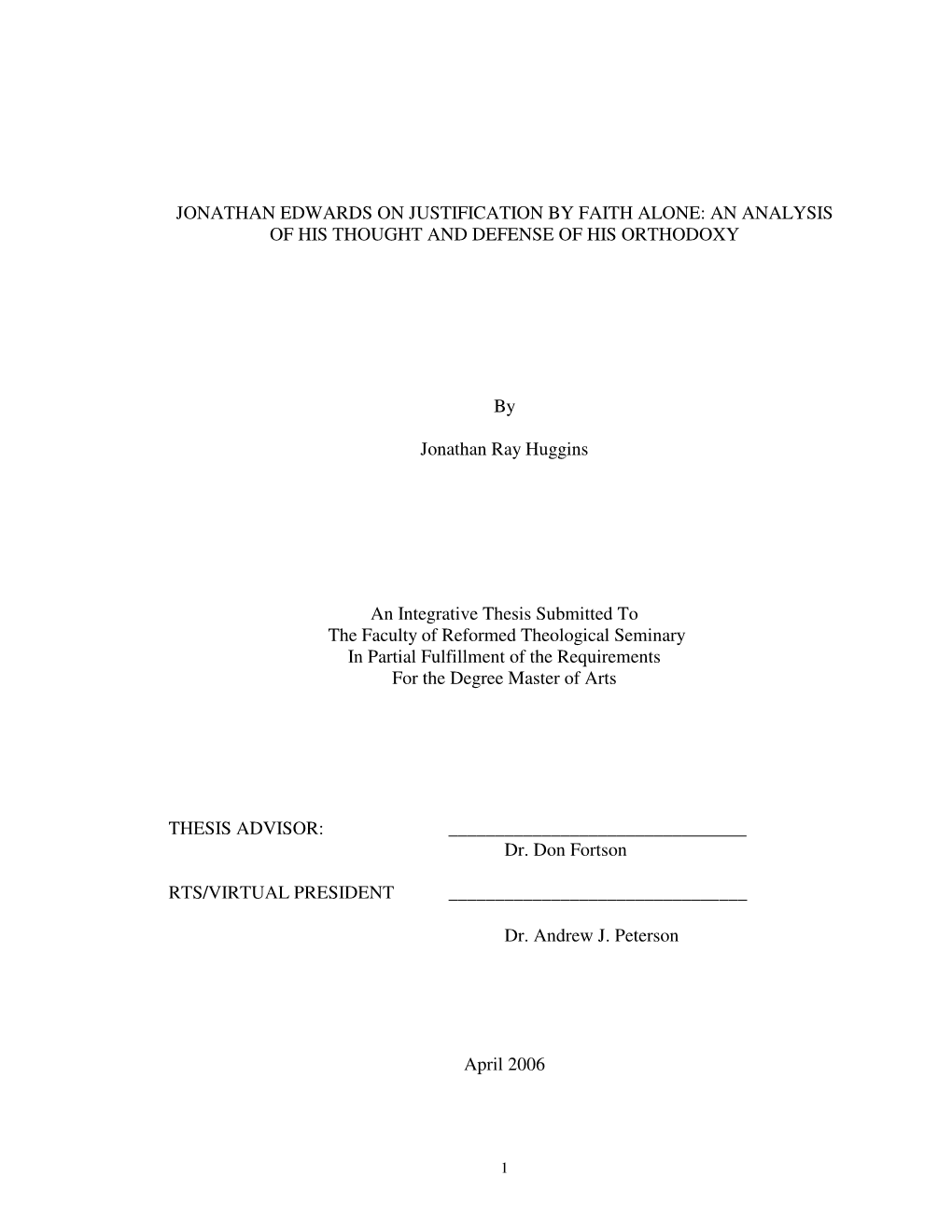 Jonathan Edwards on Justification by Faith Alone: an Analysis of His Thought and Defense of His Orthodoxy