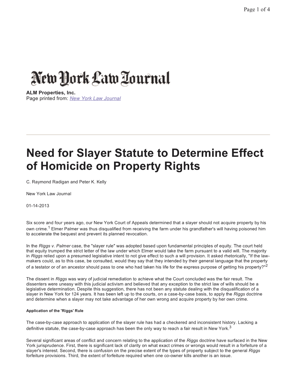 Need for Slayer Statute to Determine Effect of Homicide on Property Rights