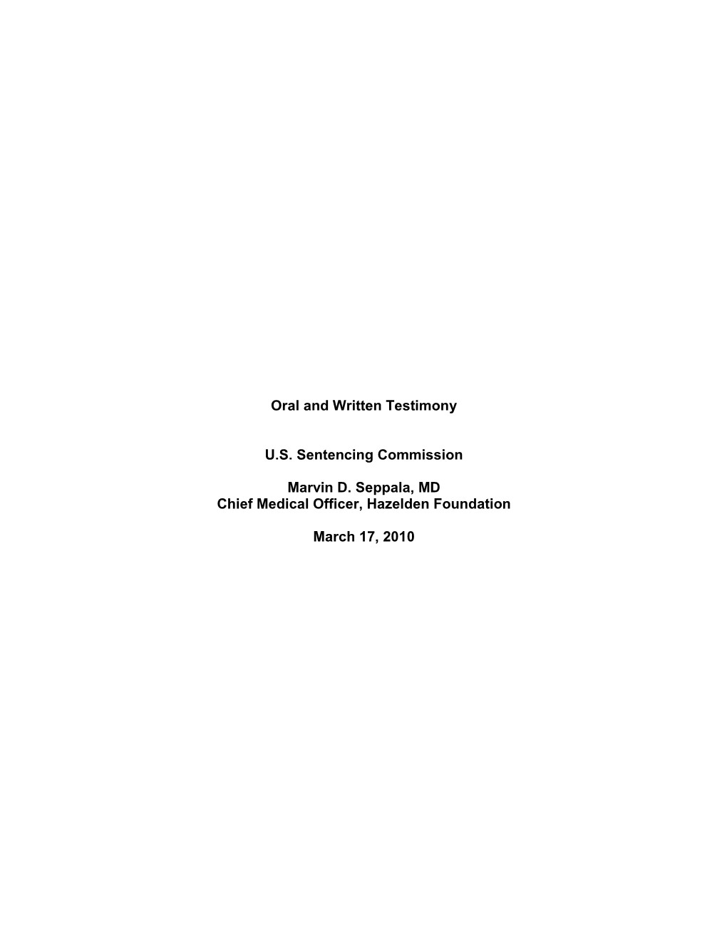 Oral and Written Testimony U.S. Sentencing Commission Marvin D