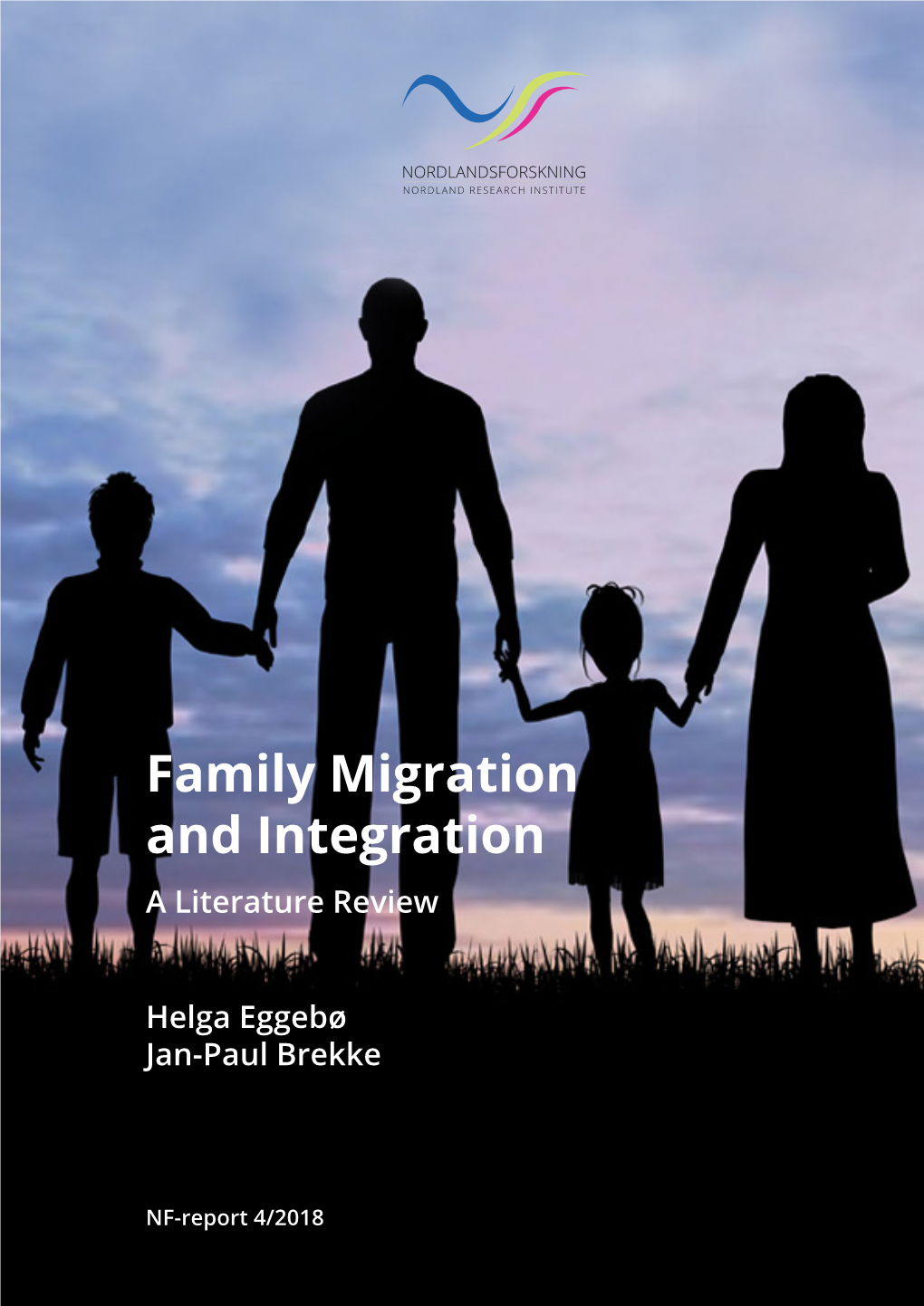 Family Migration and Integration, with a Particular Focus on How Immigration Regulations Affect Integration