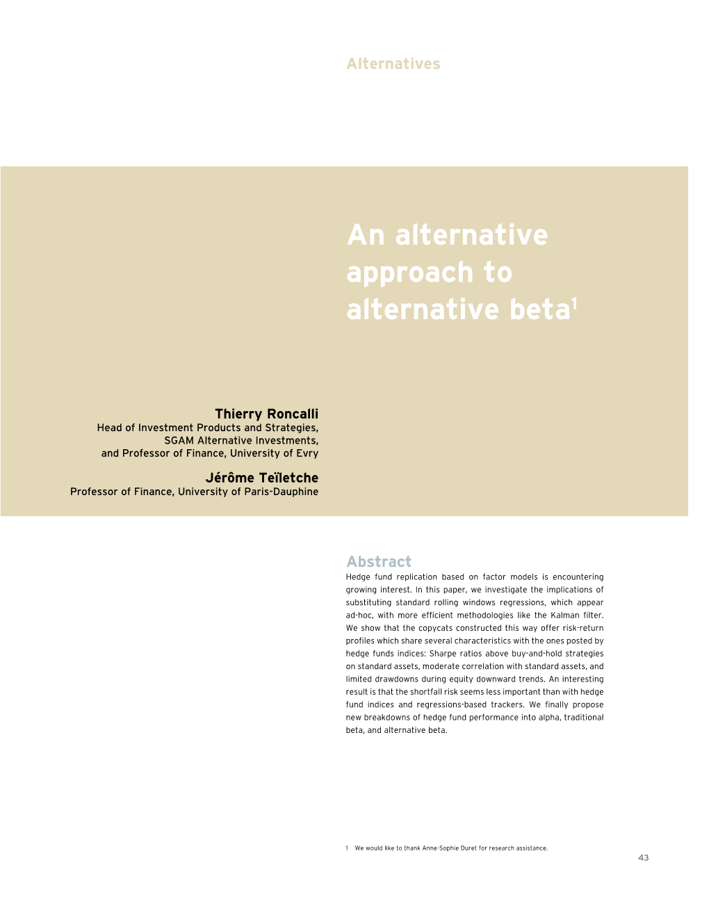 An Alternative Approach to Alternative Beta1