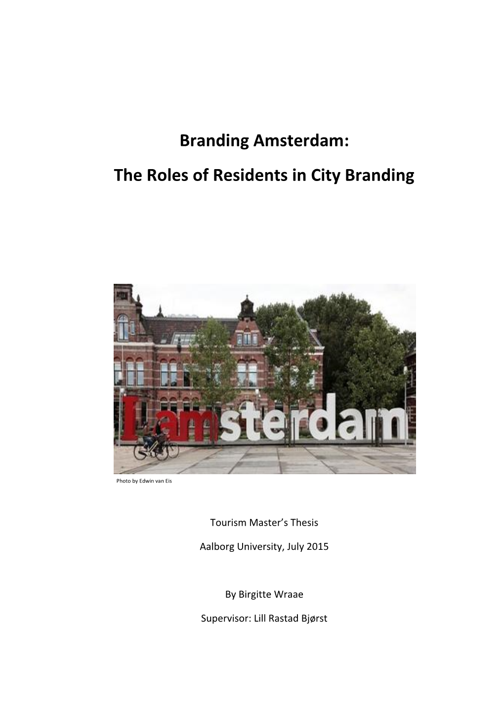Branding Amsterdam: the Roles of Residents in City Branding