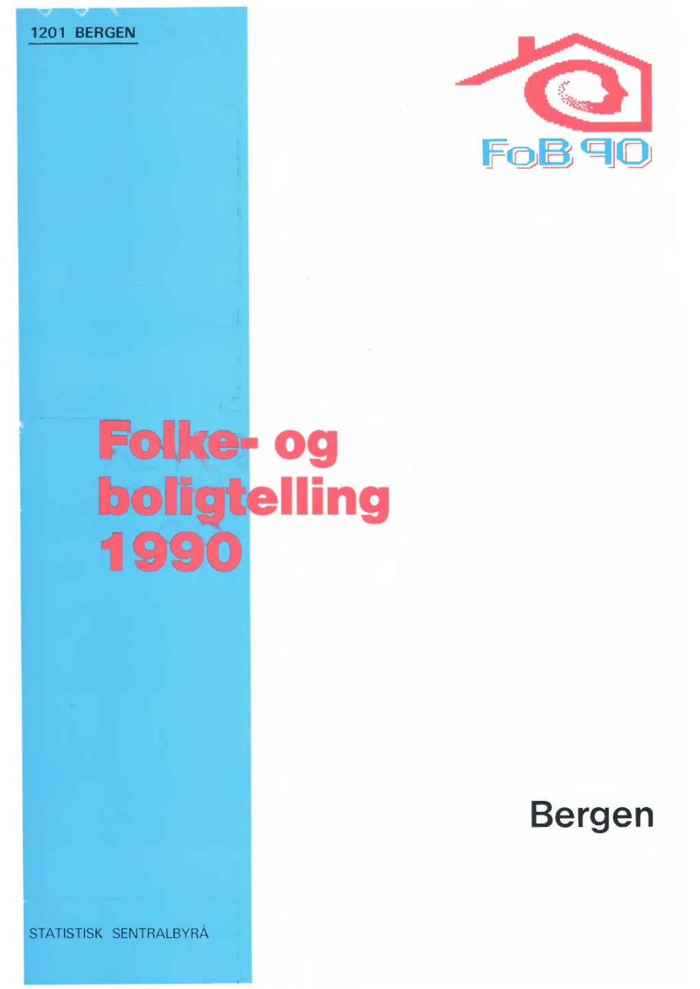 Folke- Og Boligtelling 1990. 1201 Bergen