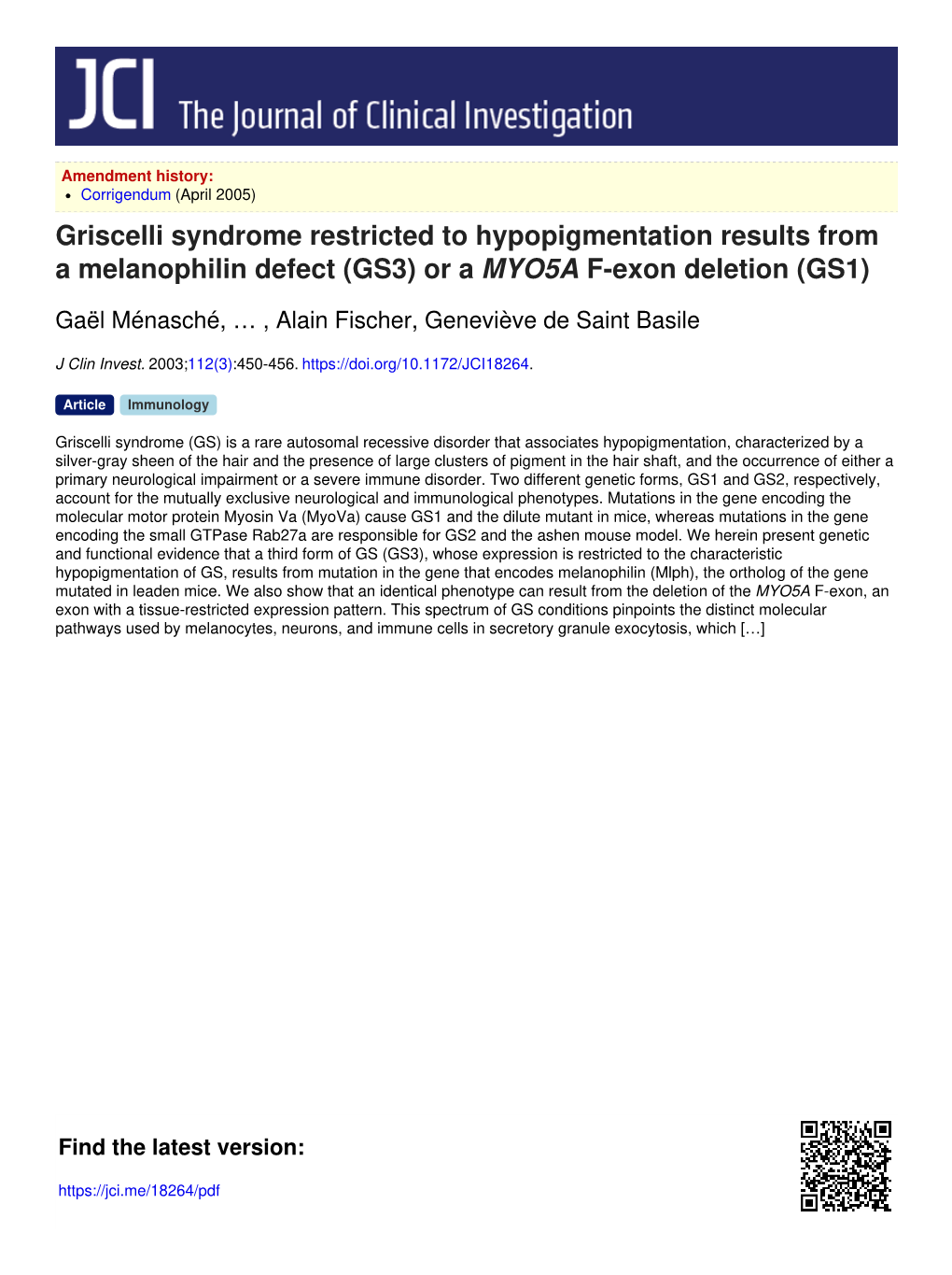 Griscelli Syndrome Restricted to Hypopigmentation Results from a Melanophilin Defect (GS3) Or a MYO5A F-Exon Deletion (GS1)