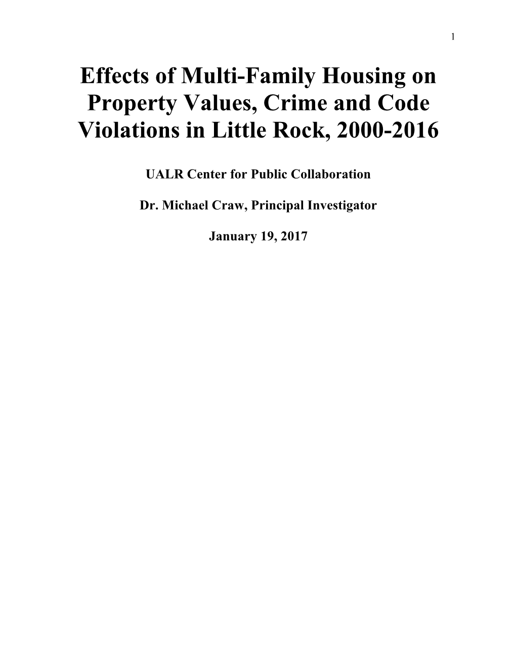 Effects of Multi-Family Housing on Property Values, Crime and Code Violations in Little Rock, 2000-2016