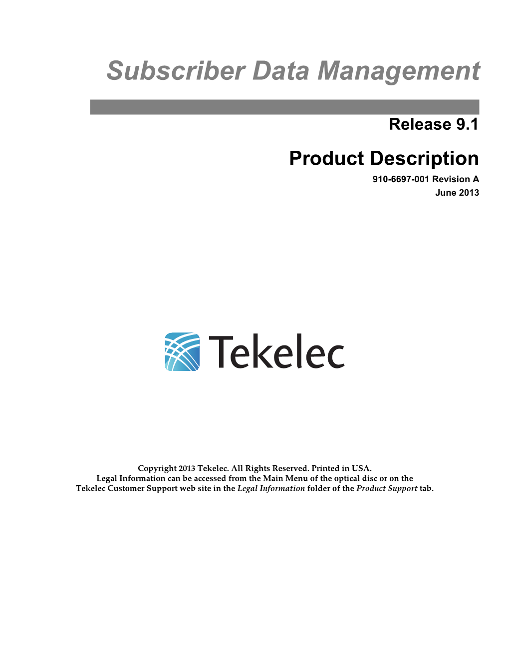 Product Description 910-6697-001 Revision a June 2013