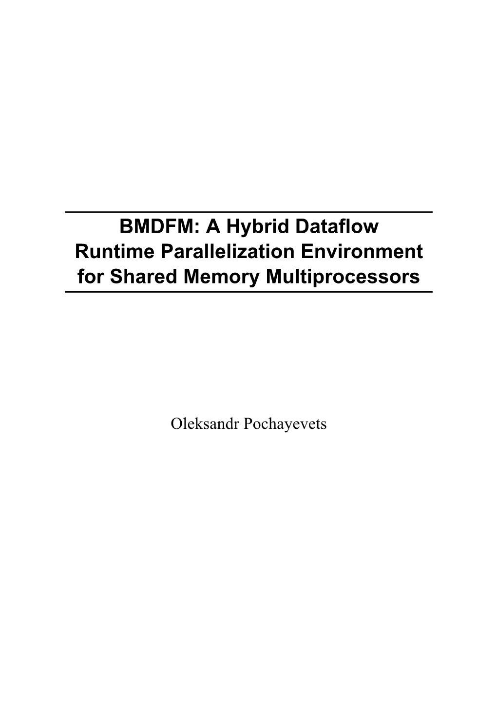 BMDFM: a Hybrid Dataflow Runtime Parallelization Environment for Shared Memory Multiprocessors