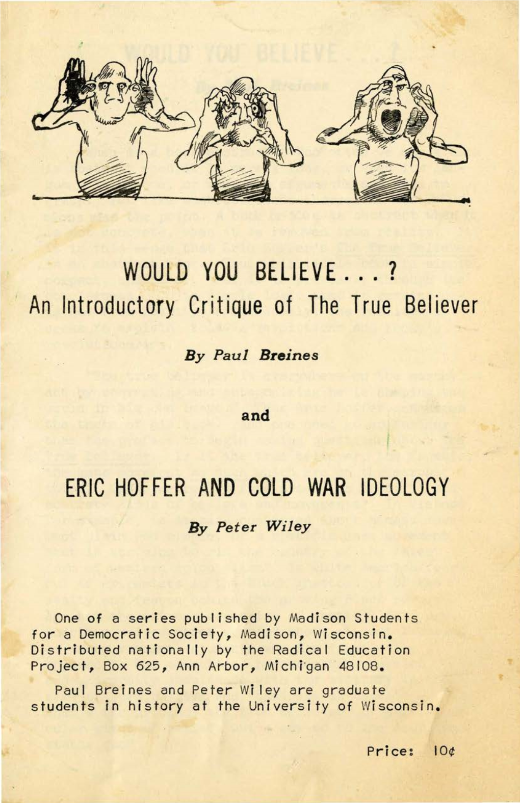 An Introductory Critique of the True Believer ERIC HOFFER and COLD