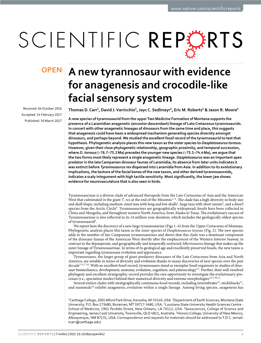 A New Tyrannosaur with Evidence for Anagenesis and Crocodile-Like Facial Sensory System Received: 04 October 2016 Thomas D